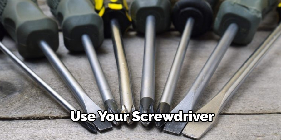 Use Your Screwdriver 