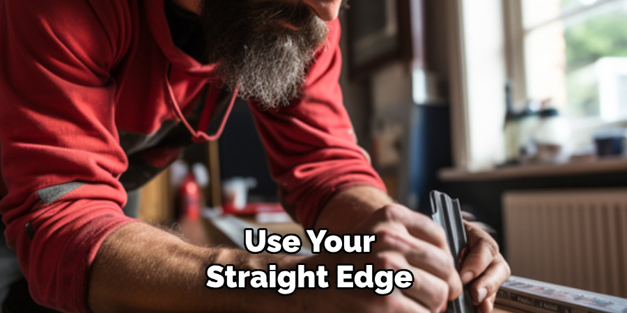 Use Your Straight Edge 