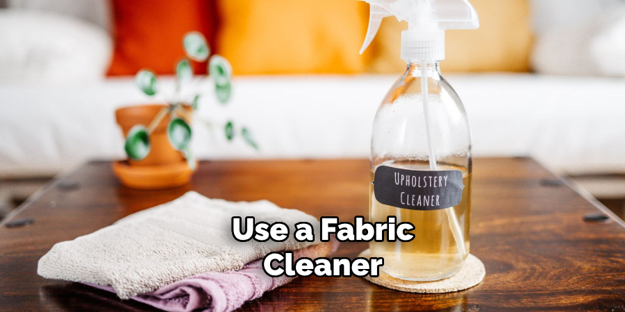 Use a Fabric Cleaner