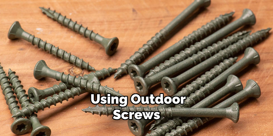 Using Outdoor Screws 