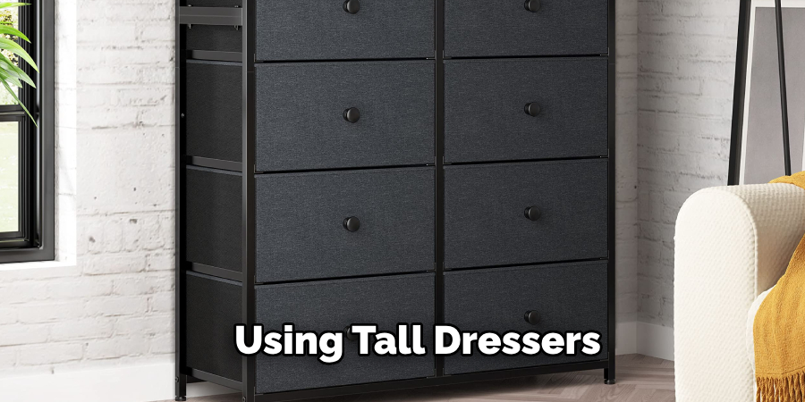  using tall dressers 