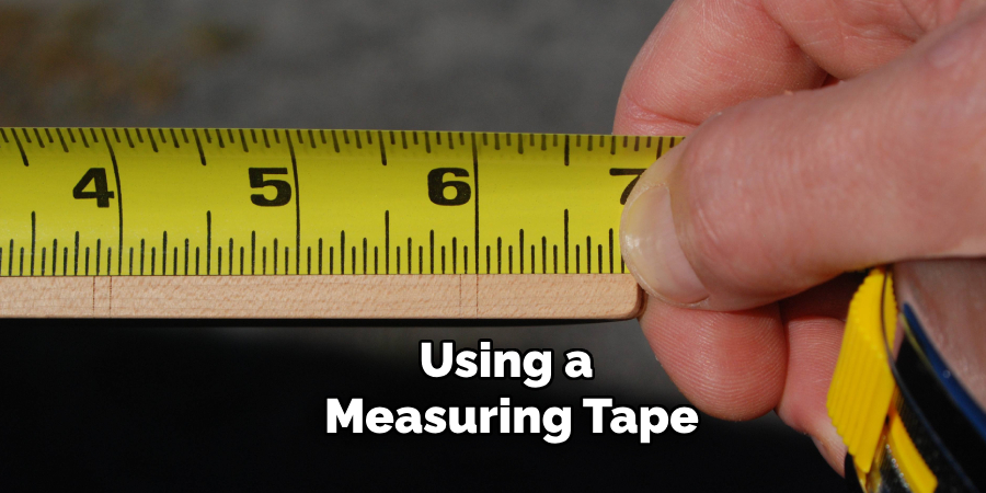 Using a Measuring Tape