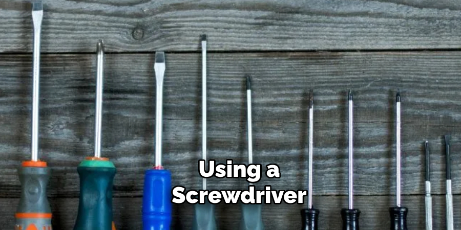  Using a Screwdriver