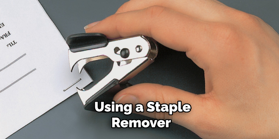 Using a Staple Remover 