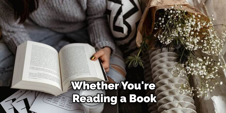 Whether You're Reading a Book