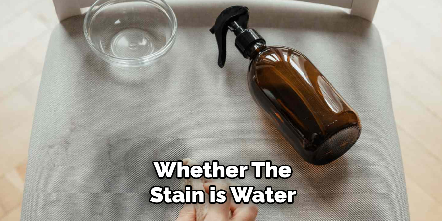 Whether the Stain is Water