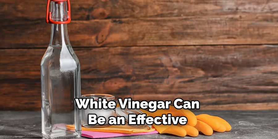 White Vinegar Can Be an Effective 