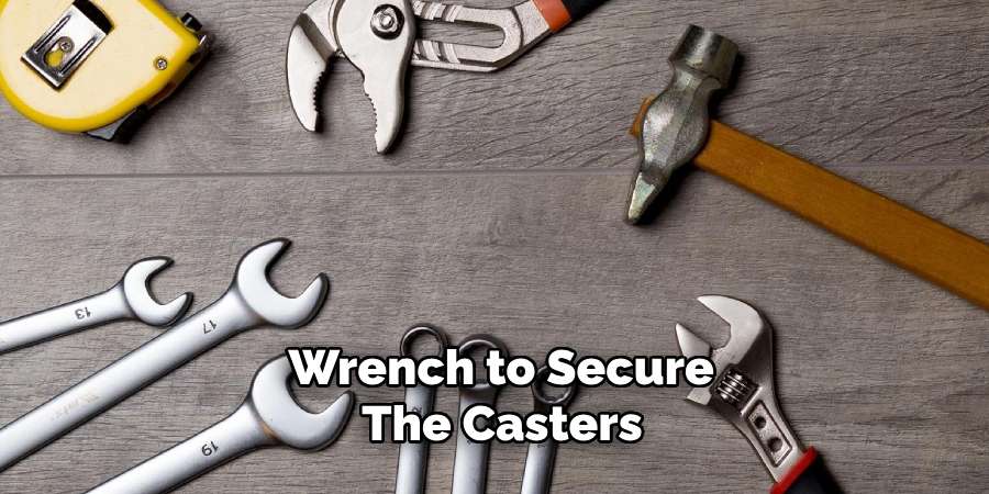 Wrench to Secure the Casters