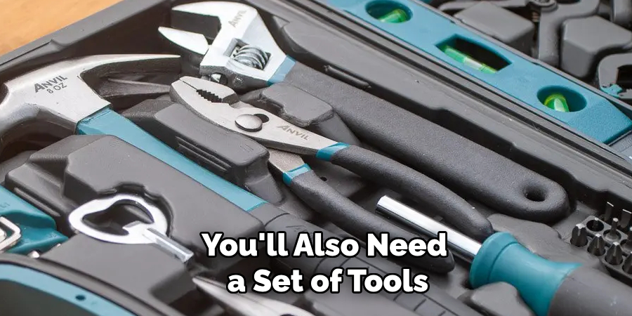 You'll Also Need a Set of Tools