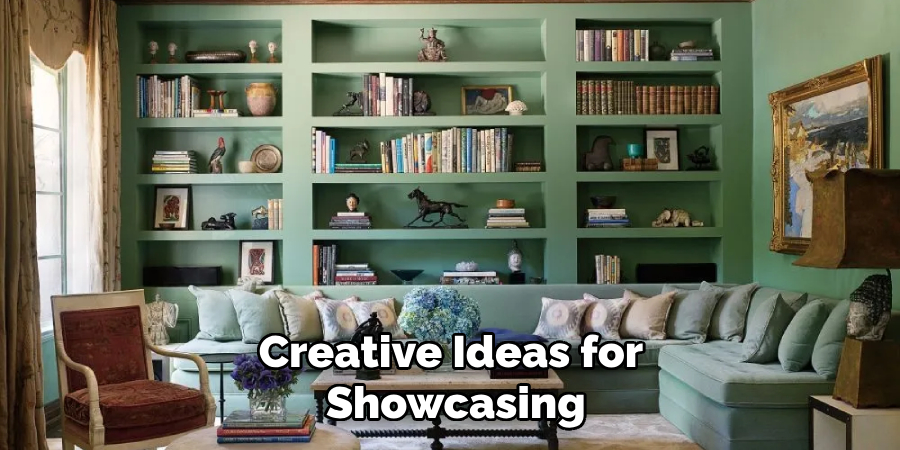 Creative Ideas for Showcasing