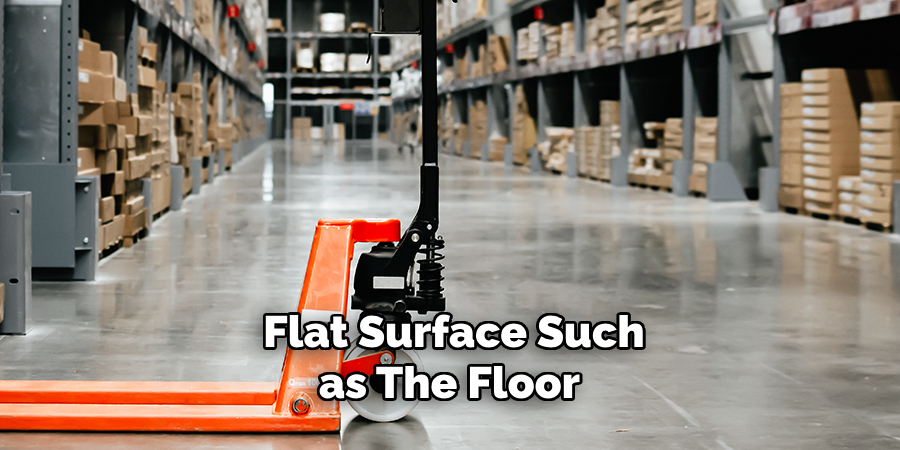 Flat Surface Such as the Floor 