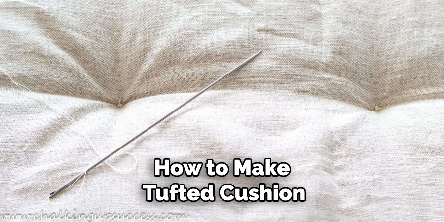 How to Make Tufted Cushion