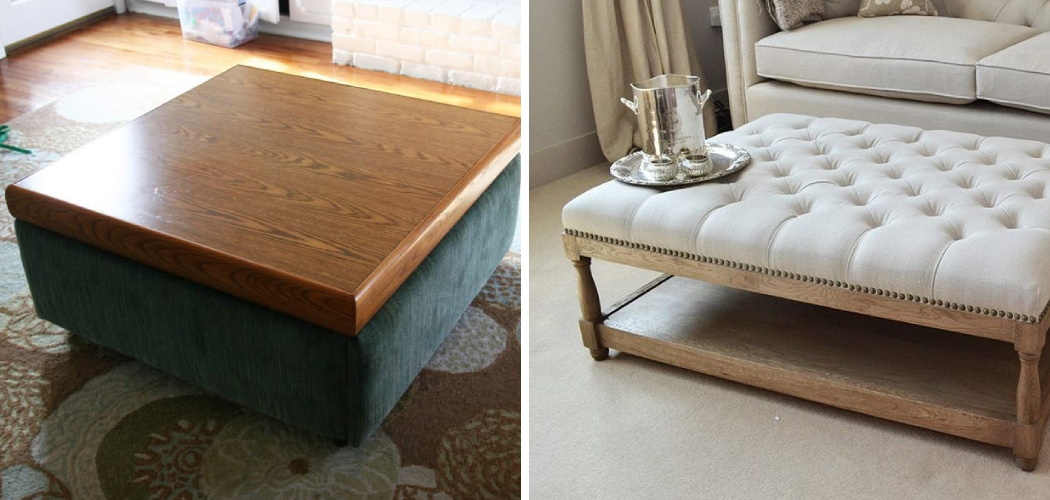 How to Turn an Ottoman Into a Coffee Table