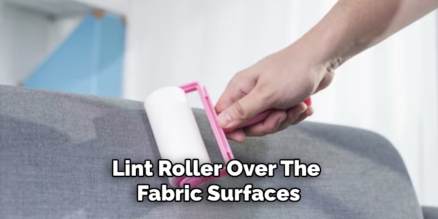 Lint Roller Over the Fabric Surfaces