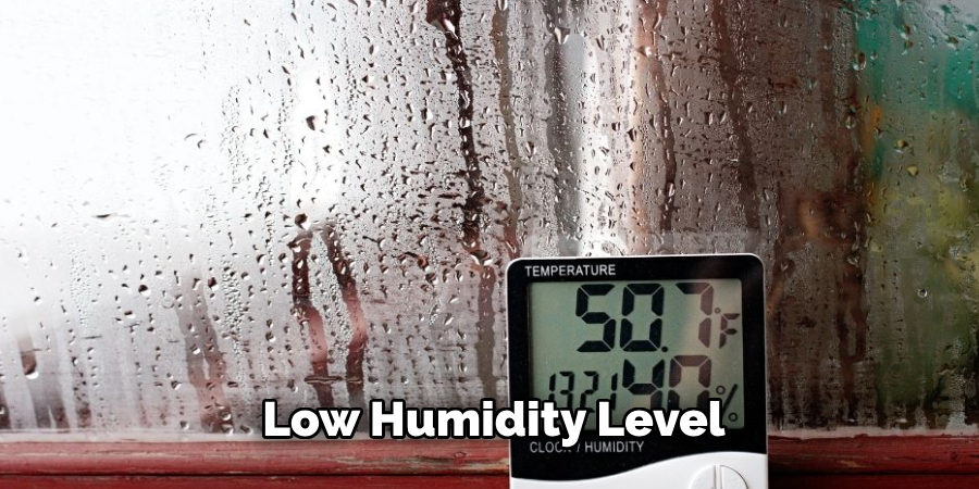 Low Humidity Level