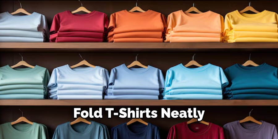 Fold T-Shirts Neatly