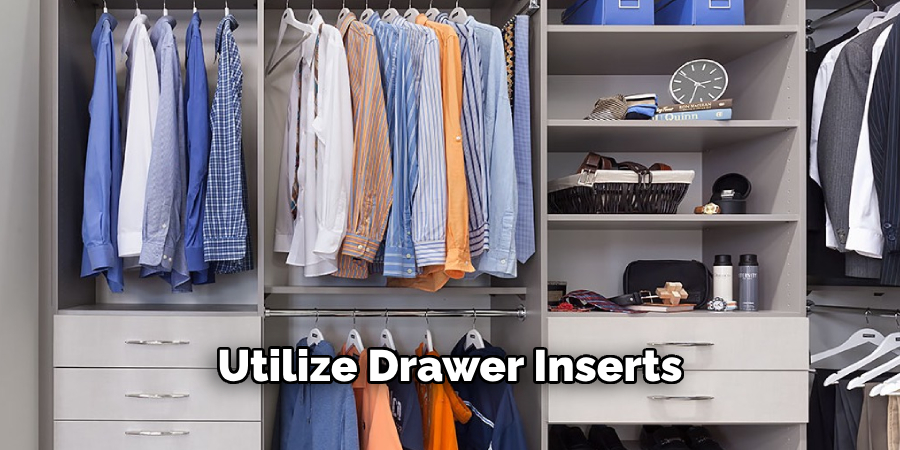 Utilize Drawer Inserts