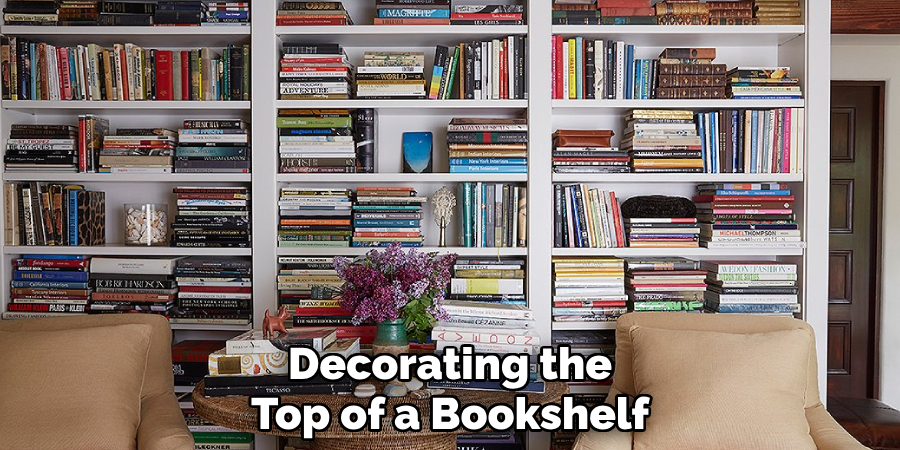 Decorating the Top of a Bookshelf