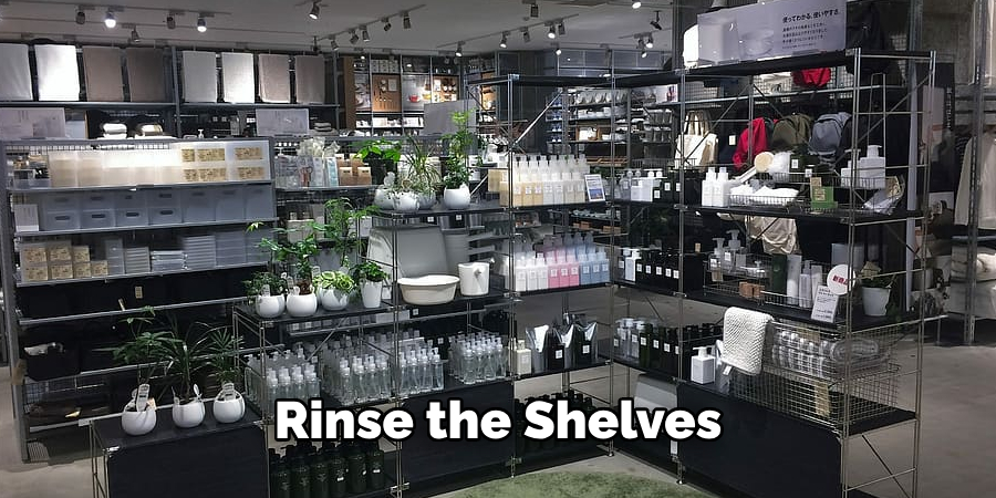 Rinse the Shelves