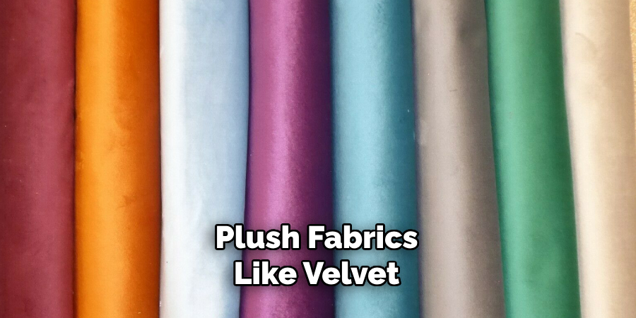 Plush Fabrics Like Velvet 