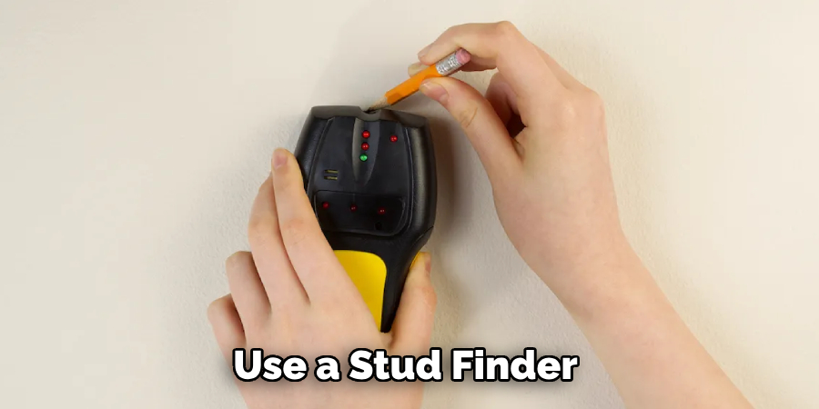 Use a Stud Finder 