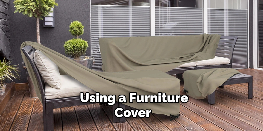 Using a Furniture Cover 