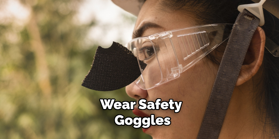 Wear Safety Goggles