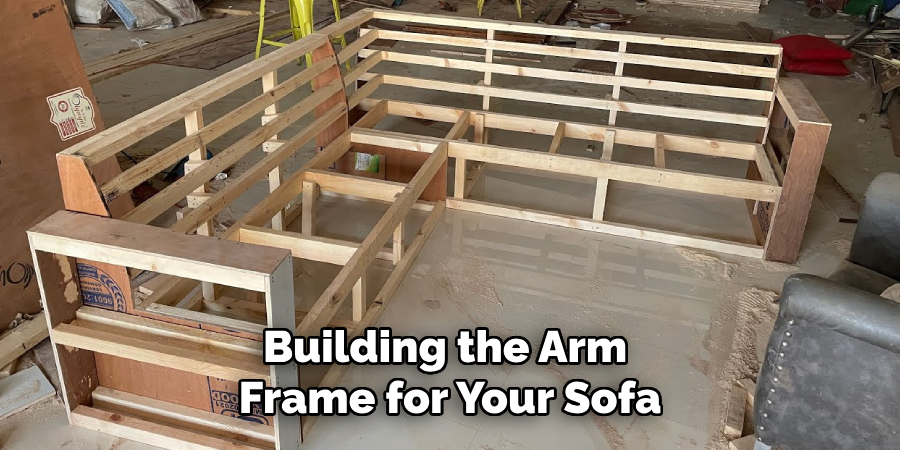 Building the Arm 
Frame for Your Sofa