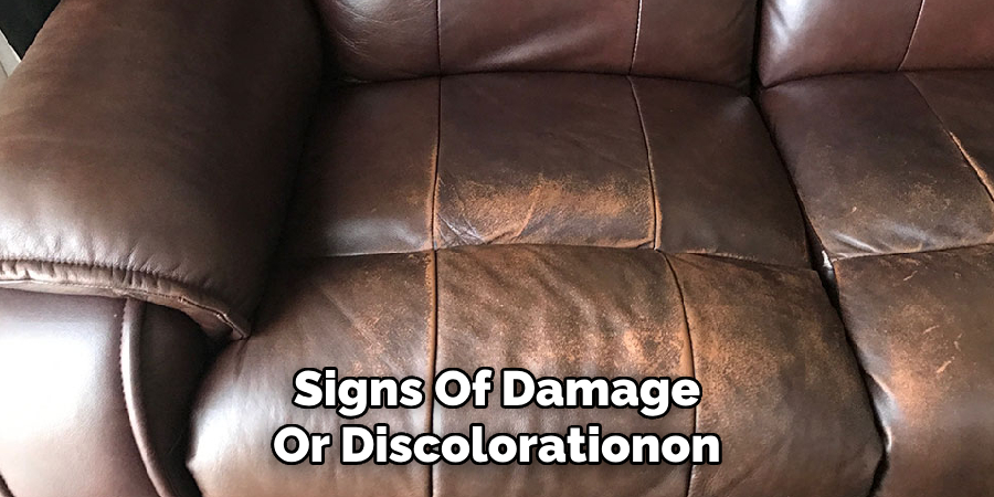 Signs of Damage or Discolorationon