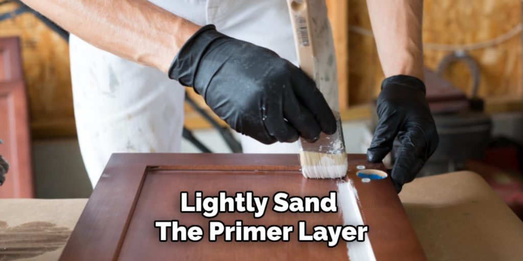 Lightly Sand 
The Primer Layer