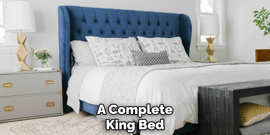 A Complete
King Bed