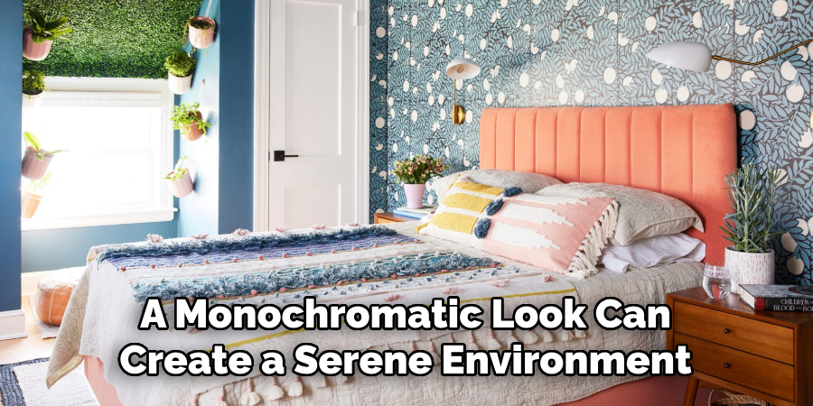 A Monochromatic Look Can Create a Serene Environment