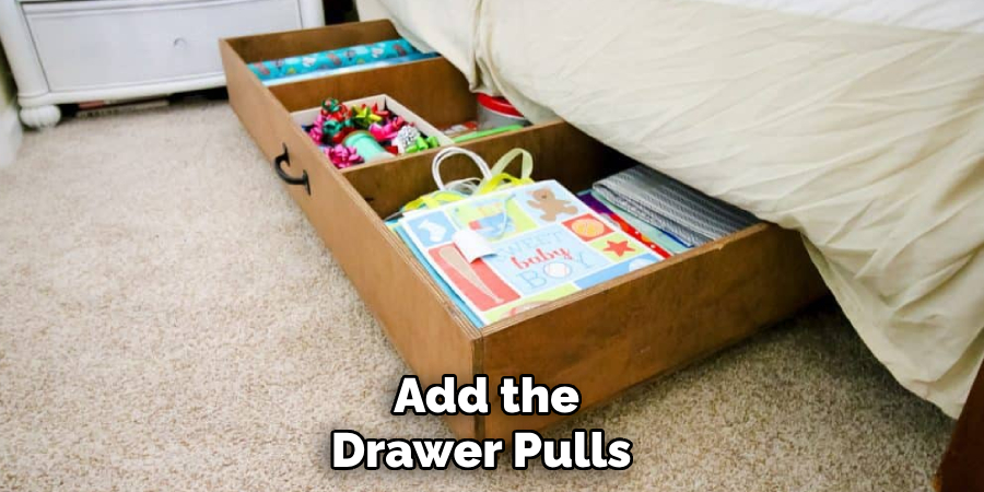 Add the
Drawer Pulls