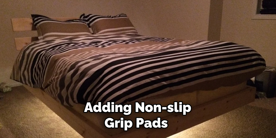 Adding Non-slip Grip Pads 