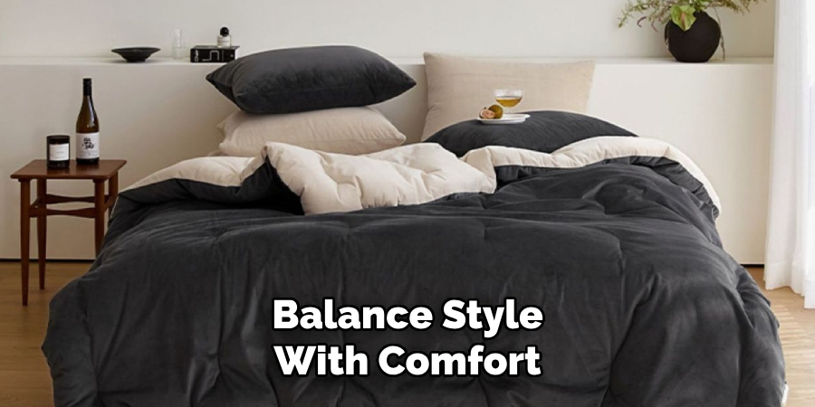 Balance Style With Comfort