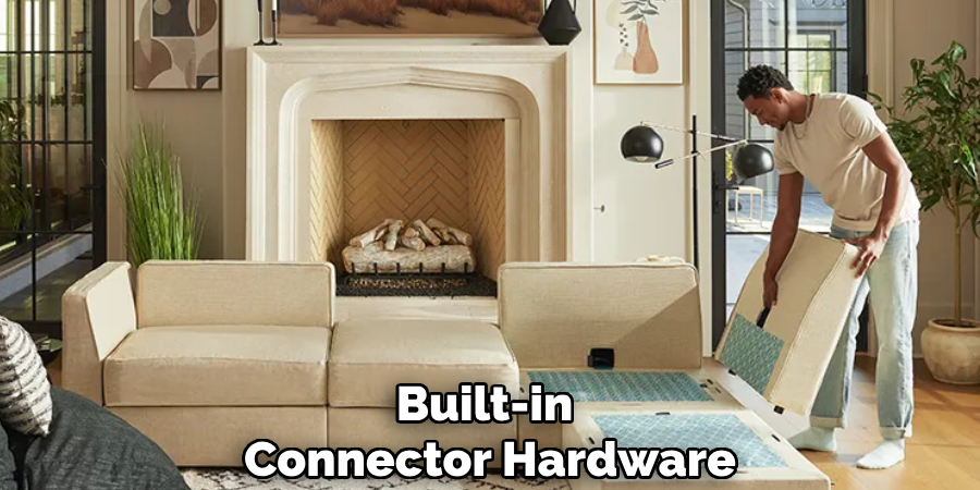 Built-in
Connector Hardware