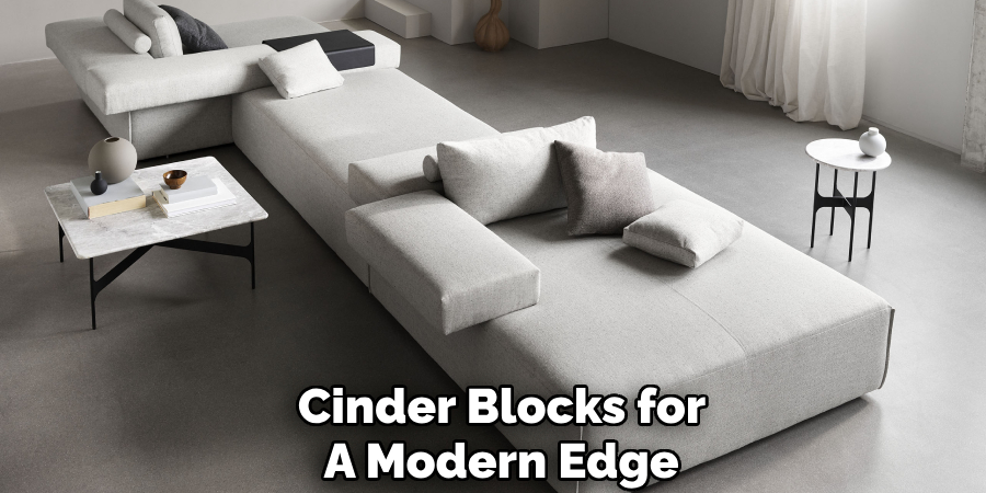 Cinder Blocks for 
A Modern Edge 