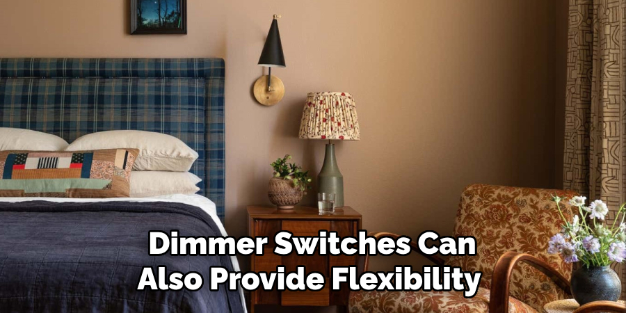 Dimmer Switches Can Also Provide Flexibility