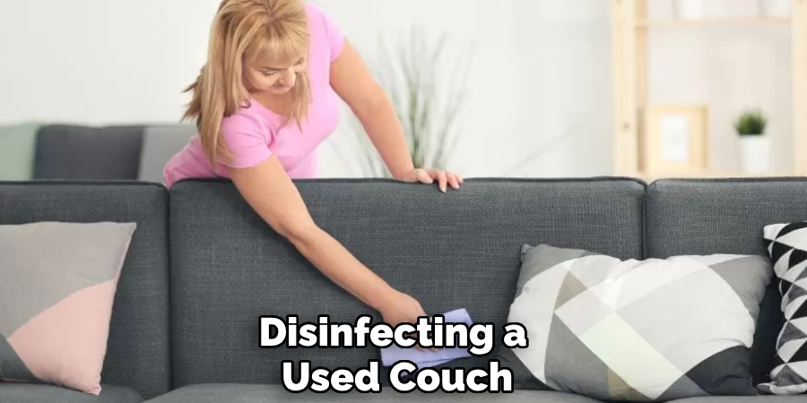 Disinfecting a 
Used Couch