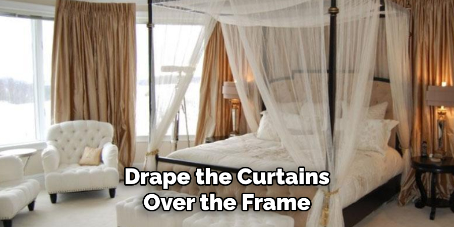 Drape the Curtains Over the Frame