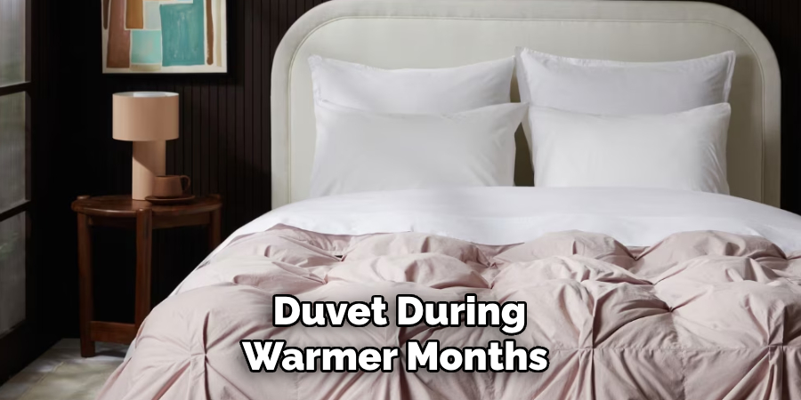Duvet During Warmer Months