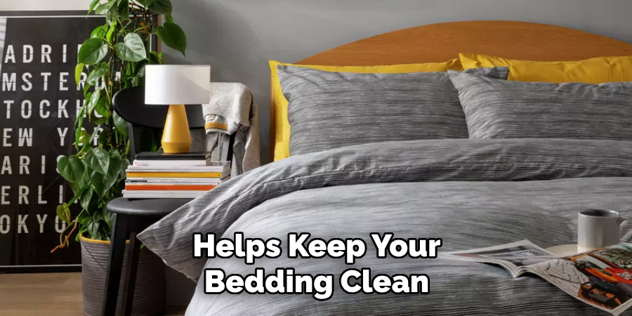 Helps Keep Your Bedding Clean