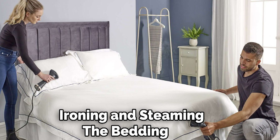 Ironing and Steaming
The Bedding