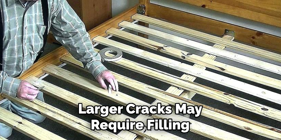 Larger Cracks May Require Filling