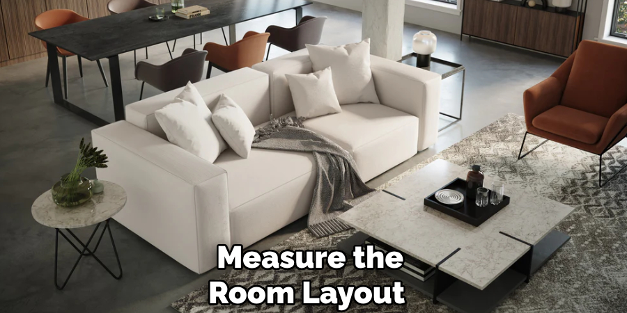 Measure the
Room Layout