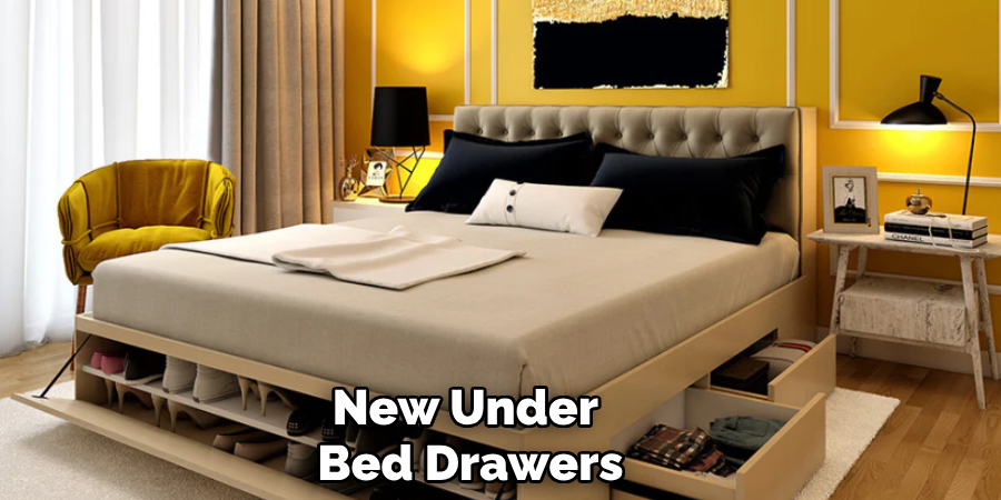 New Under
Bed Drawers