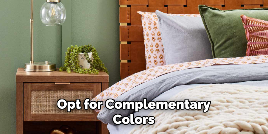Opt for Complementary Colors