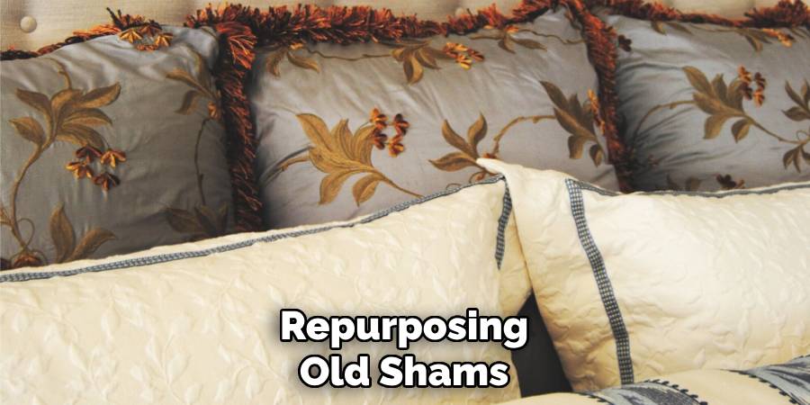 Repurposing
Old Shams