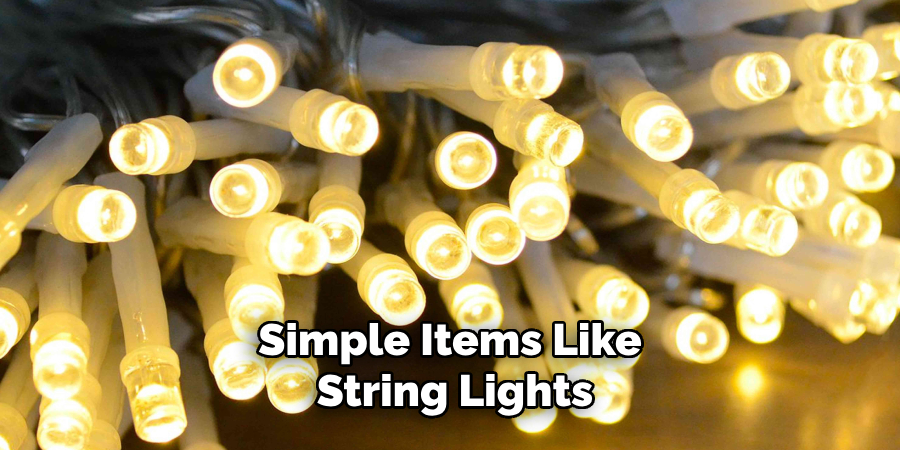 Simple Items Like String Lights