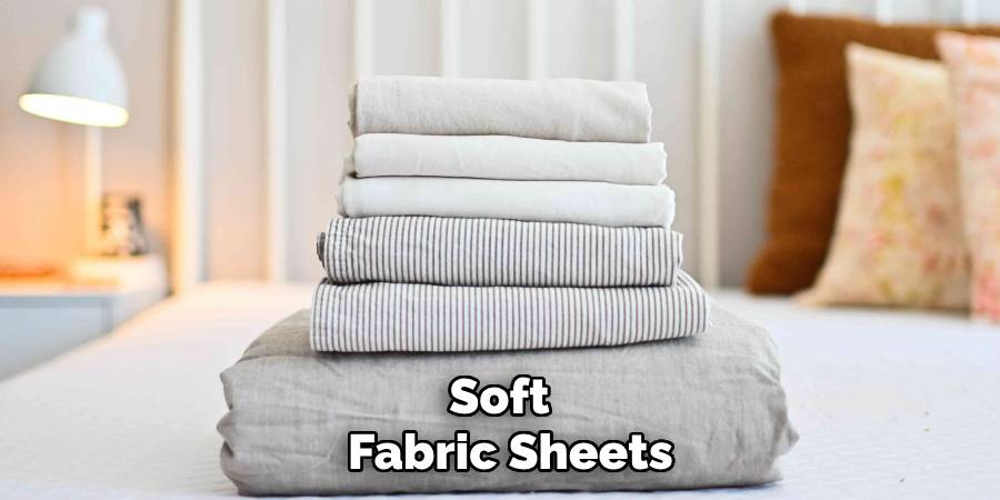 Soft
Fabric Sheets